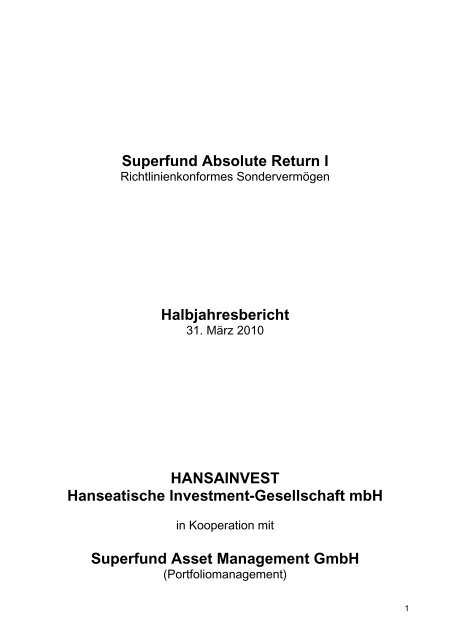 Superfund Absolute Return I Halbjahresbericht HANSAINVEST ...