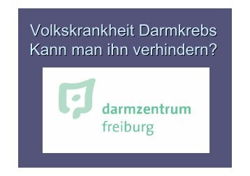 Volkskrankheit Darmkrebs Kann man ihn verhindern?