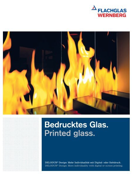 Produktbroschüre Bedrucktes Glas - FLACHGLAS Wernberg