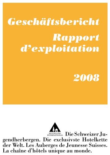 Geschäftsbericht Rapport d'exploitation 2008 - Schweizer ...