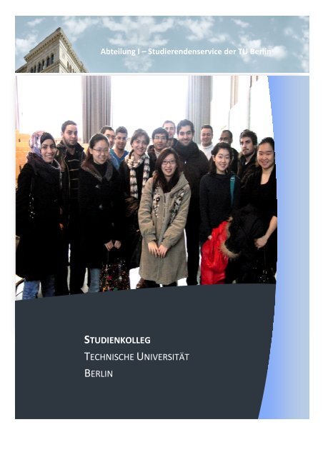 Studienkolleg Der Tu Berlin (deutsch) (PDF, 19,2 MB) - Studienkolleg - TU Berlin