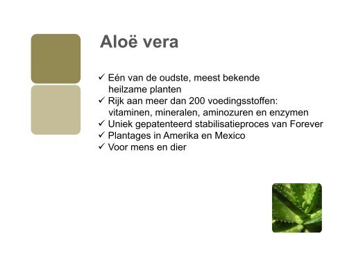 Dieren en aloë vera - Forever Living Products