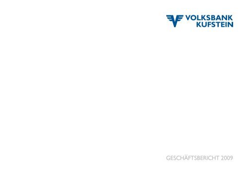 GESCHÄFTSBERICHT 2009 - Volksbank Kufstein