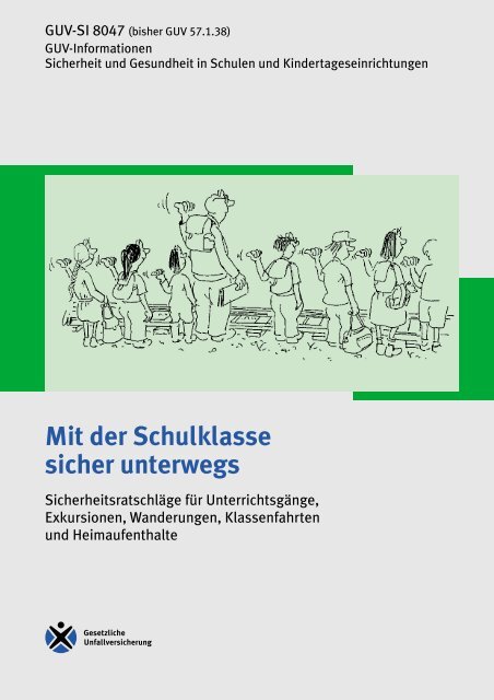 GUV-SI 8047 - Mit der Schulklasse sicher unterwegs - Sichere Schule