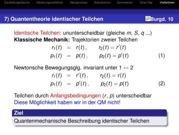 7) Quantentheorie identischer Teilchen Identische Teilchen ...