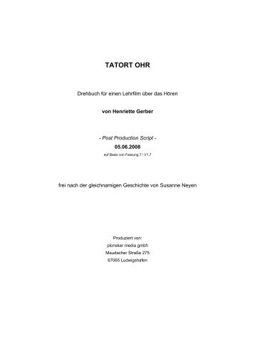 Drehbuch zum Film "Tatort Ohr" (PDF)