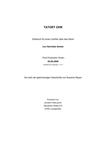 Drehbuch zum Film "Tatort Ohr" (PDF)