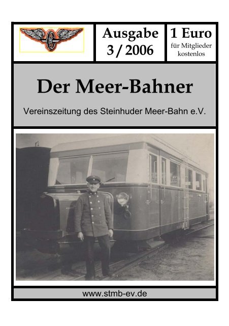 Der MeerBahner des Steinhuder MeerBahn eV