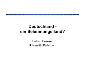 Deutschland - ein Selenmangelland? - Universität Paderborn