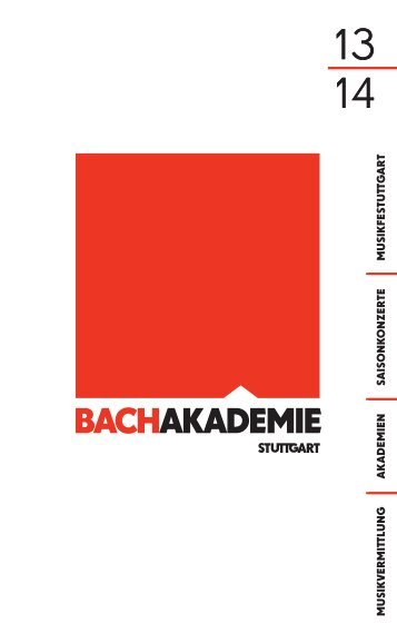 pdf | 15,55 MB - Internationale Bachakademie Stuttgart