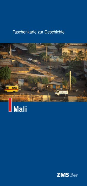 Taschenkarte zur Geschichte – Mali ( PDF , 1,4 MB ... - Bundeswehr