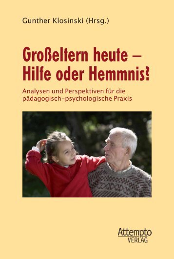 Großeltern heute - Hilfe oder Hemmnis? - Narr