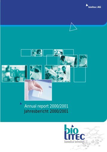 Annual report 2000/2001 Jahresbericht 2000/2001 - biolitec AG