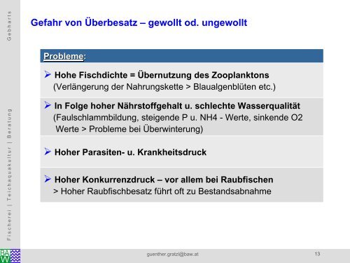 zunehmende Bedeutung für die Angelfischerei/Günther Gratzl