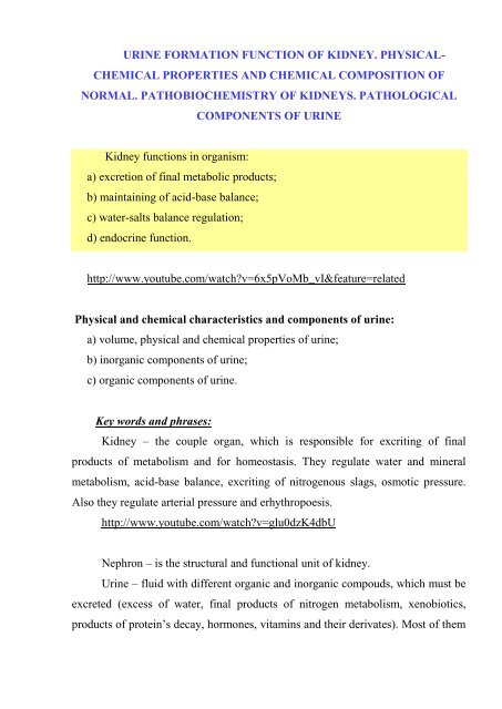 Urine formation function of kidney.