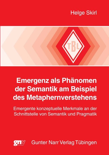 Emergenz als Phänomen der Semantik am Beispiel des ... - Narr