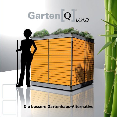 Die bessere Gartenhaus-Alternative - Garten[Q]