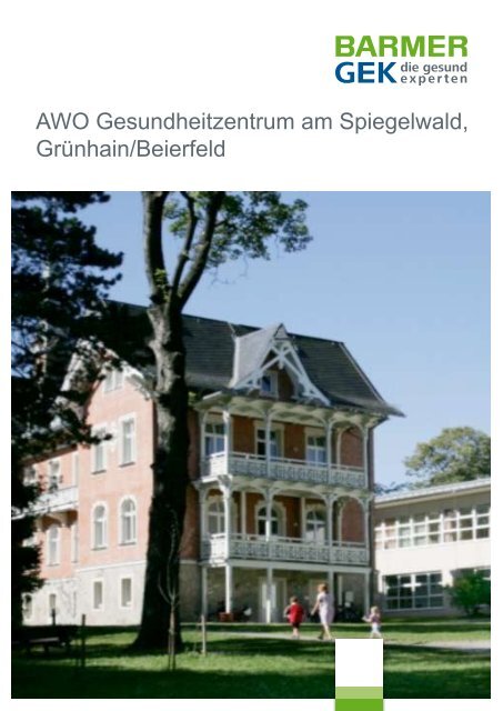 AWO Gesundheitzentrum am Spiegelwald, Grünhain ... - Barmer GEK