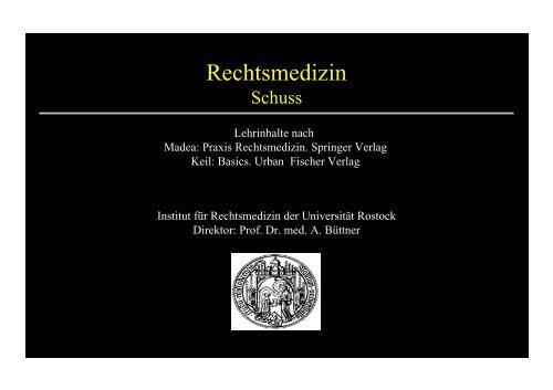 Schuss - Institut für Rechtsmedizin - Universität Rostock