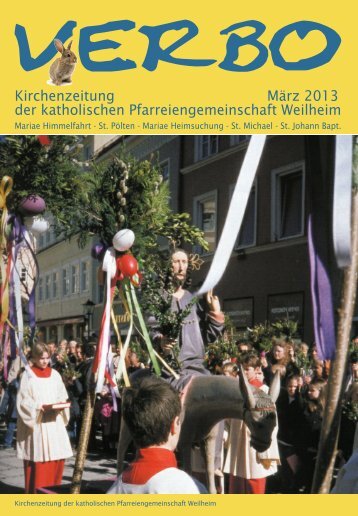 Kirchenzeitung März 2013 der katholischen Pfarreiengemeinschaft ...