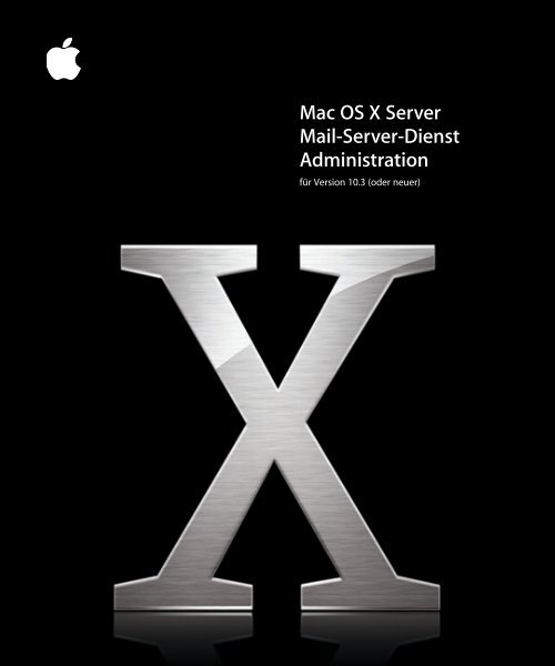 Mac OS X Mail-Server-Dienst Administration - Apple