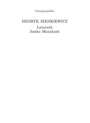 HENRYK SIENKIEWICZ Latarnik Janko Muzykant - Wydawnictwo ...