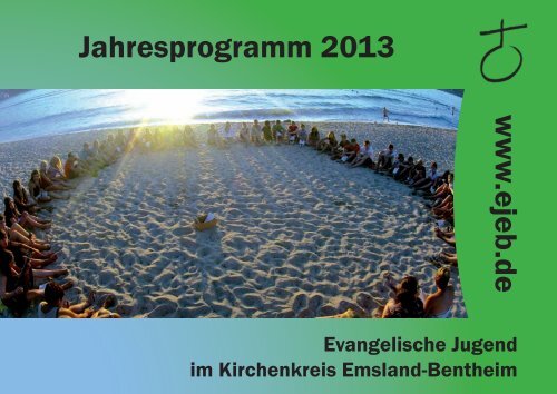 Jahresprogramm 2013 Ev.-luth. Kirchenkreisjugenddienst ... - ejeb.de