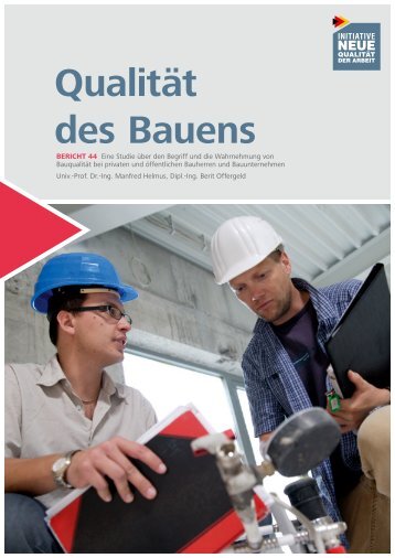 Qualität des Bauens - Bericht 44 [PDF, 1MB] - Initiative Neue ...