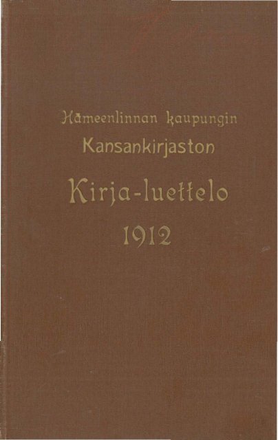 Hämeenlinnan kaupungin kansankirjaston kirja-luettelo v. 1912