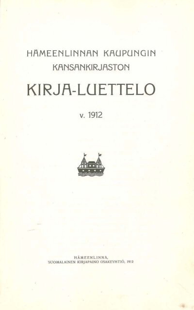 Hämeenlinnan kaupungin kansankirjaston kirja-luettelo v. 1912