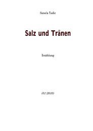 Salz und Tränen - Schriftsteller verschweigen nichts. Dafür sind ...