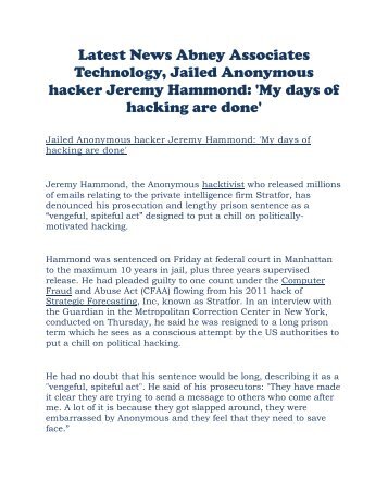 Latest News Abney Associates Technology Jailed Anonymous hacker Jeremy Hammond 'My days of hacking are done'.pdf
