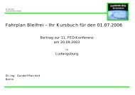 Fahrplan Bleifrei – Ihr Kursbuch für den 01.07.2006 - Weichloeten.de