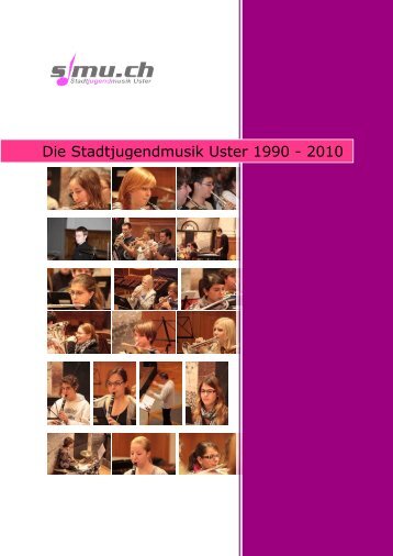 Die Stadtjugendmusik Uster 1990 - 2010