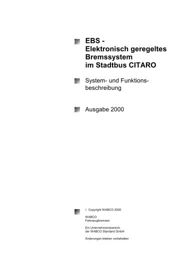 EBS -Elektronisch geregeltes Bremssystem im ... - wabco inform