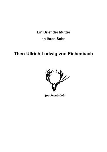 Brief der Mutter an ihren Sohn Theo-Ullrich Ludwig von ... - Erbloggtes