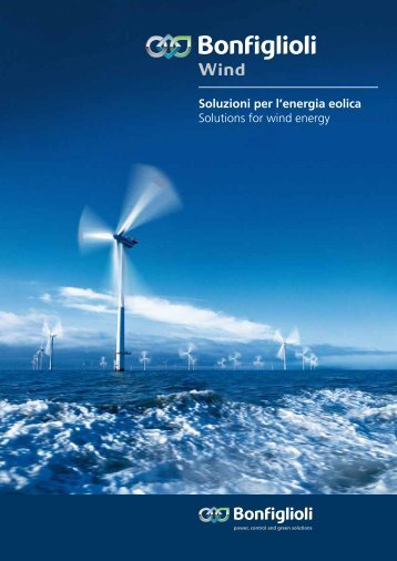 Soluzioni per l'energia eolica Solutions for wind energy - Bonfiglioli