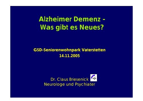 Alzheimer Demenz - Was gibt es Neues? - Praxis Dr.med. Briesenick