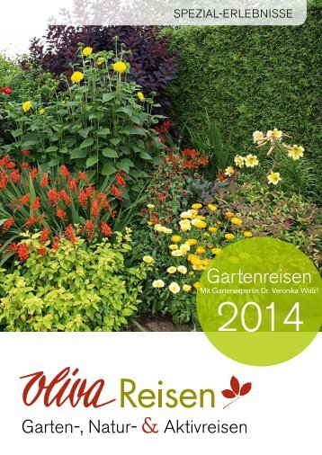 Gartenreisen 2014 mit Dr. Veronika Walz nach Mallorca, Irland, Schottland, Niederösterreich