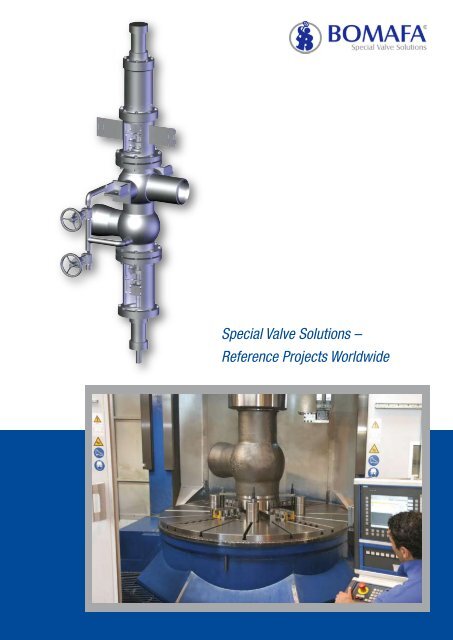 Special Valve Solutions â Reference Projects ... - BOMAFA Armaturen