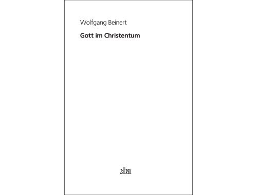 Wolfgang Beinert Gott im Christentum - Kath.de