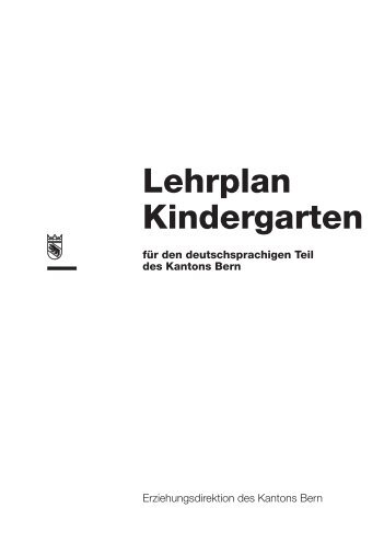 Lehrplan Kindergarten für den deutschsprachigen Teil des Kantons ...