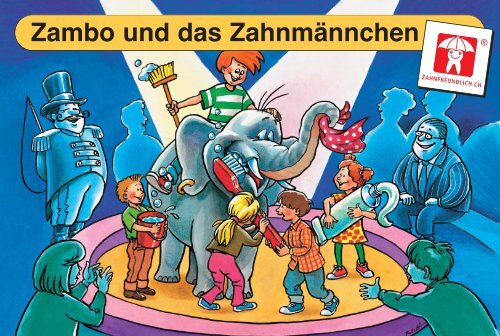 Zambo und das Zahnmännchen - Aktion Zahnfreundlich Schweiz