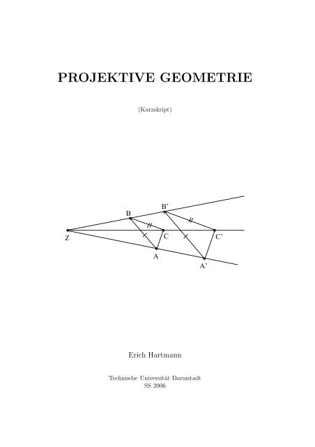 PROJEKTIVE GEOMETRIE Technische Universität Darmstadt
