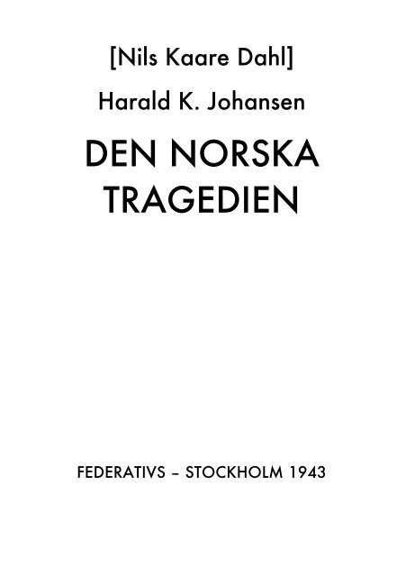 NielsKaareDahl,Den norska tragedin - Marxistarkiv