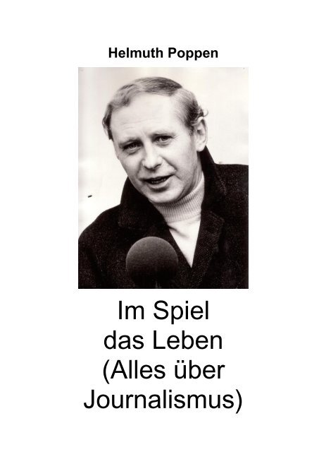 Im Spiel das Leben (Alles über Journalismus) - E-LIB