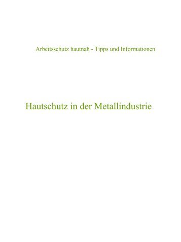 Hautschutz in der Metallindustrie