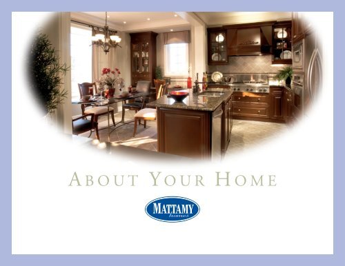 BOUT OUR OME - Mattamy Homes
