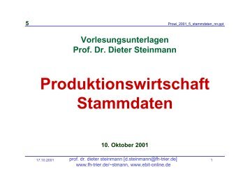 Produktionswirtschaft Stammdaten - Prof Dr Dieter Steinmann FH Trier