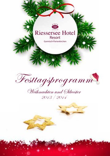 Festtagsprogramm Riessersee Hotel Resort Garmisch-Partenkirchen